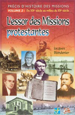 L’essor des missions protestantes