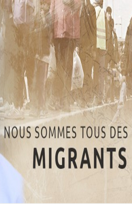 Nous sommes tous des migrants